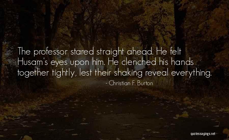 Espionage Quotes By Christian F. Burton Espionage Quotes By Christian F. Burton