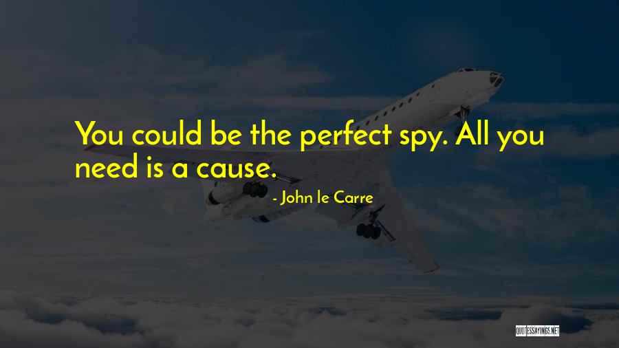 Espionage Quotes By John Le Carre Espionage Quotes By John Le Carre