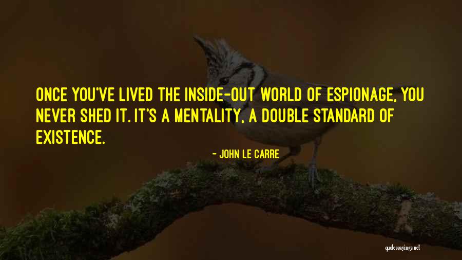 Espionage Quotes By John Le Carre Espionage Quotes By John Le Carre