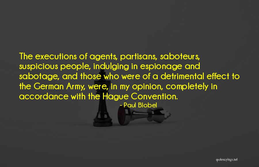 Espionage Quotes By Paul Blobel Espionage Quotes By Paul Blobel