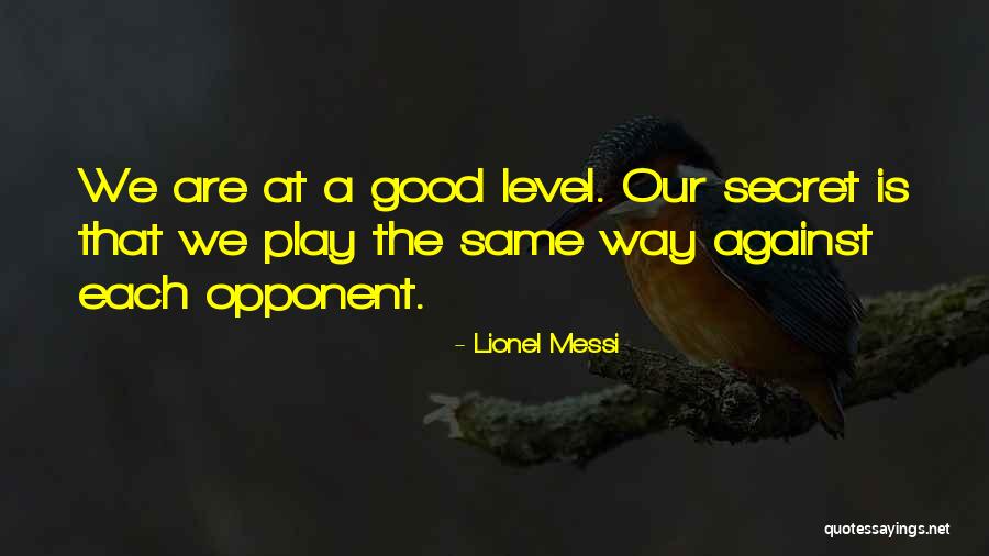 Espiridion Sandoval Quotes By Lionel Messi