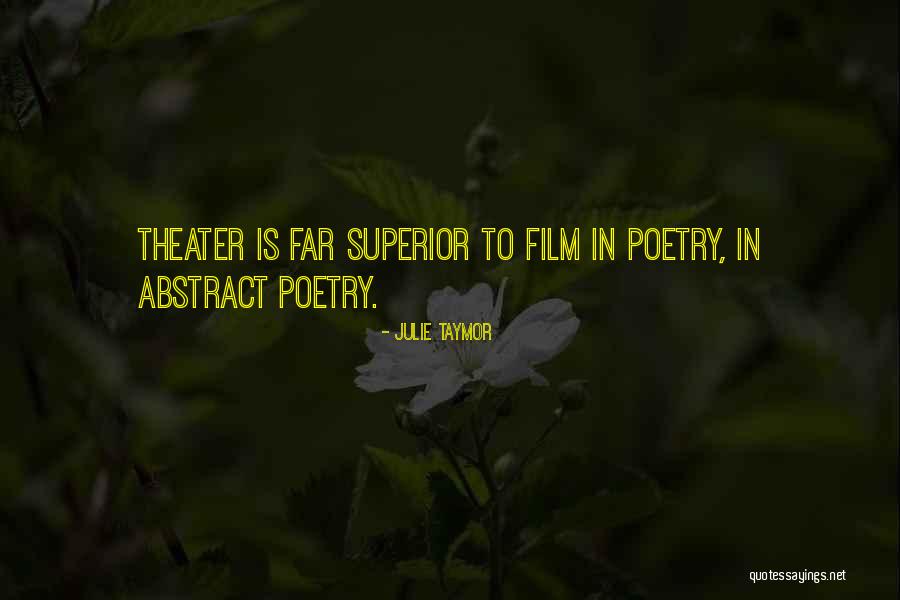 Espirita Esala Quotes By Julie Taymor Espirita Esala Quotes By Julie Taymor