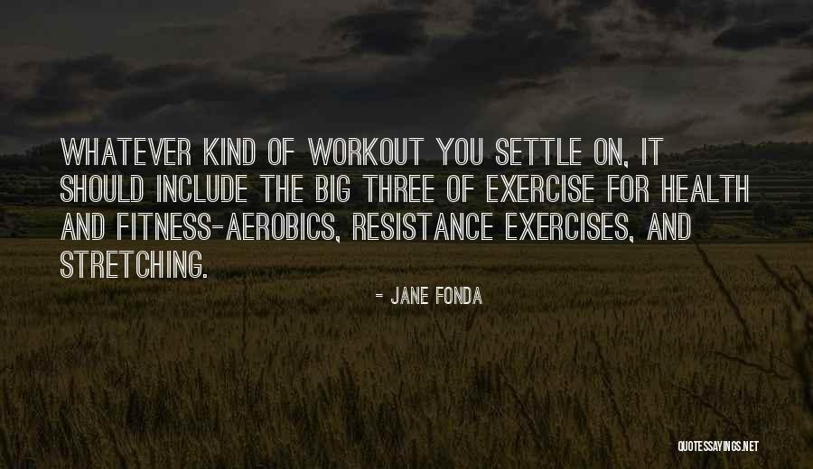 Espiritante Quotes By Jane Fonda Espiritante Quotes By Jane Fonda