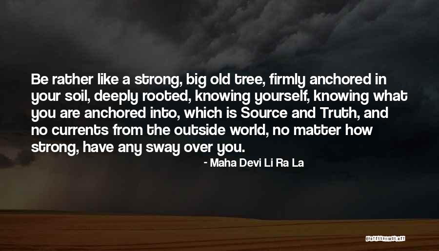 Espiritu Quotes By Maha Devi Li Ra La Espiritu Quotes By Maha Devi Li Ra La