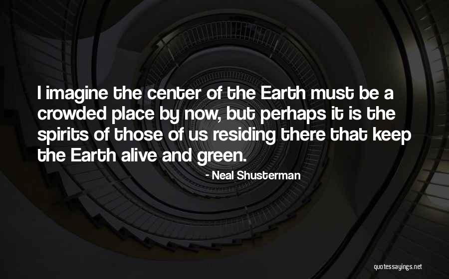 Espiritual Quotes By Neal Shusterman Espiritual Quotes By Neal Shusterman