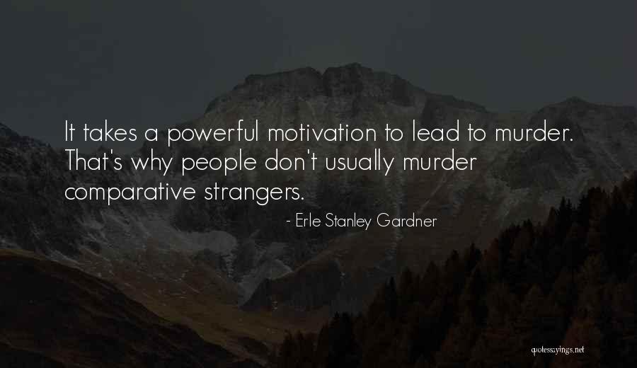 Espiropapa Quotes By Erle Stanley Gardner Espiropapa Quotes By Erle Stanley Gardner