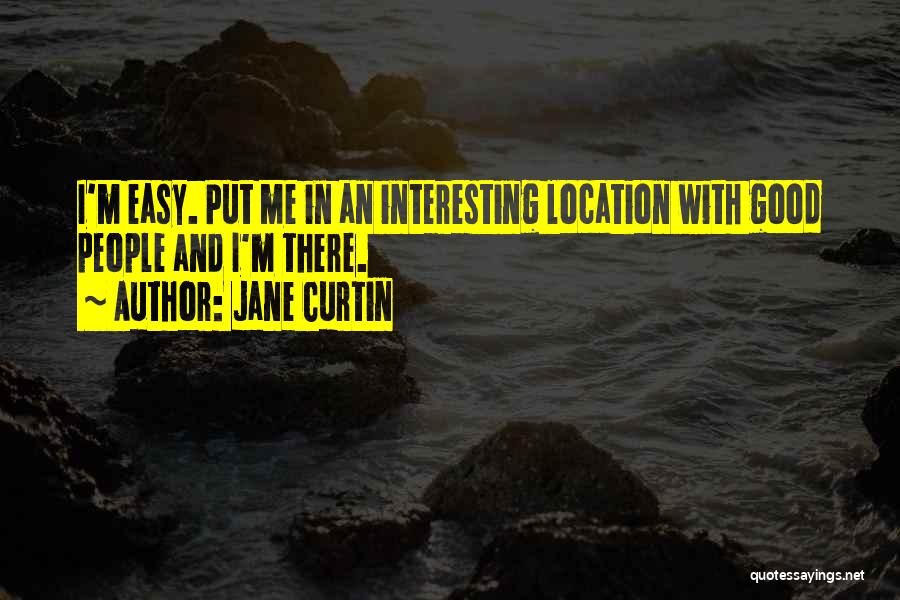 Espiroquetas Quotes By Jane Curtin