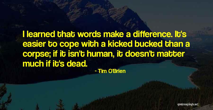 Esplendorosa Quotes By Tim O'Brien Esplendorosa Quotes By Tim O'Brien