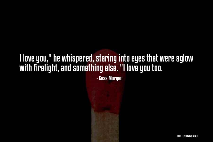 Esplendorosas Quotes By Kass Morgan Esplendorosas Quotes By Kass Morgan