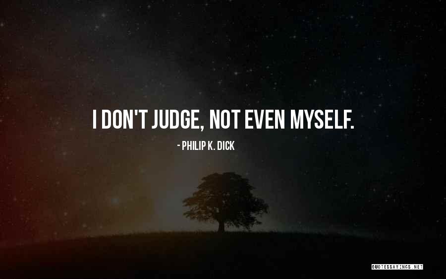 Espley Dds Quotes By Philip K. Dick Espley Dds Quotes By Philip K. Dick