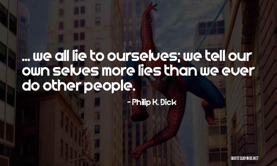 Esplin Penmanship Quotes By Philip K. Dick Esplin Penmanship Quotes By Philip K. Dick