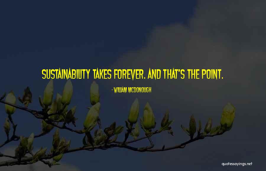 Esplosione Ottaviano Quotes By William McDonough Esplosione Ottaviano Quotes By William McDonough