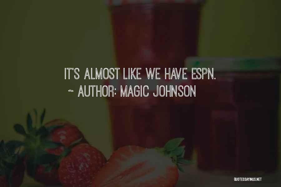 Espn Basketball Quotes By Magic Johnson