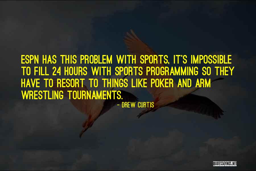 Espn Plus Quotes By Drew Curtis Espn Plus Quotes By Drew Curtis