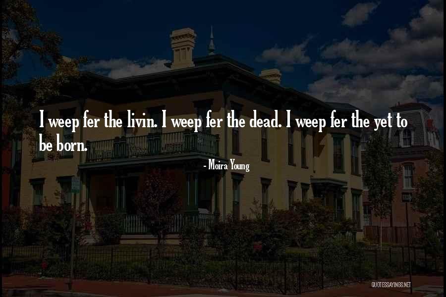Espoirs De Laval Quotes By Moira Young Espoirs De Laval Quotes By Moira Young