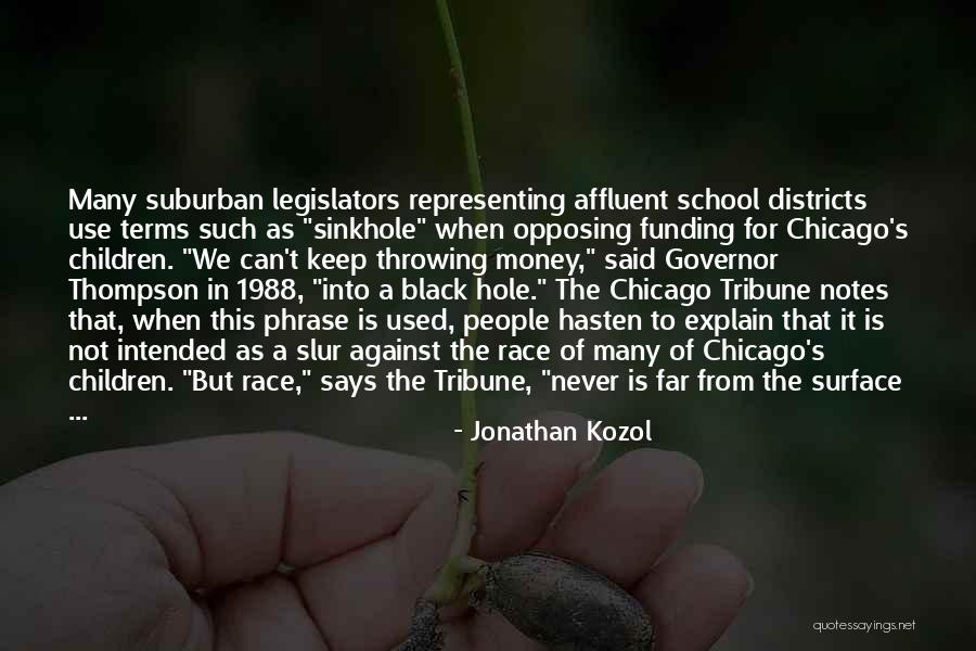 Espolon Anejo Quotes By Jonathan Kozol Espolon Anejo Quotes By Jonathan Kozol