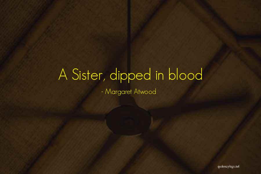 Espolon Anejo Quotes By Margaret Atwood Espolon Anejo Quotes By Margaret Atwood