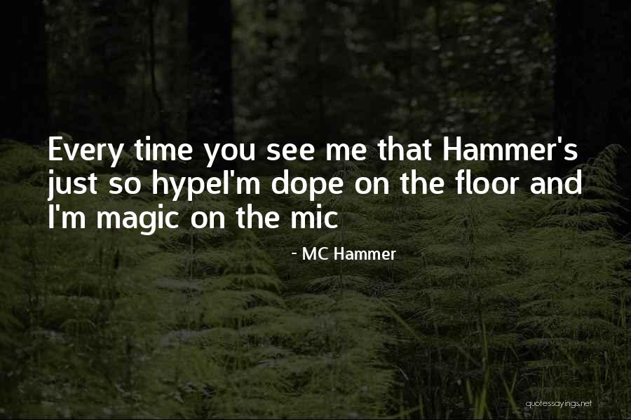 Espolon Anejo Quotes By MC Hammer Espolon Anejo Quotes By MC Hammer
