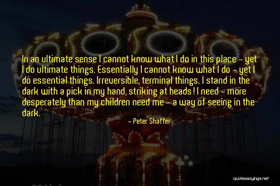 Espositos Mahwah Quotes By Peter Shaffer Espositos Mahwah Quotes By Peter Shaffer
