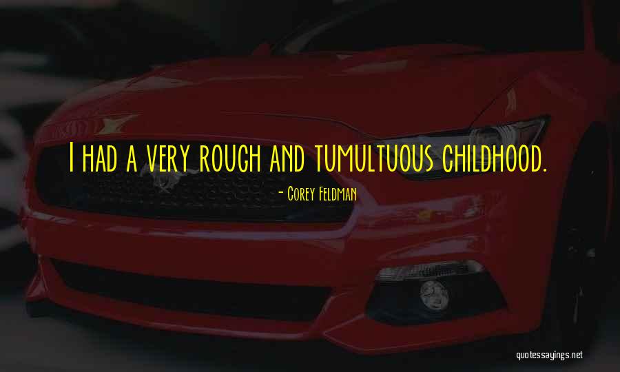 Espoused Value Quotes By Corey Feldman Espoused Value Quotes By Corey Feldman