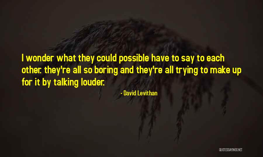 Espoused Values Quotes By David Levithan Espoused Values Quotes By David Levithan