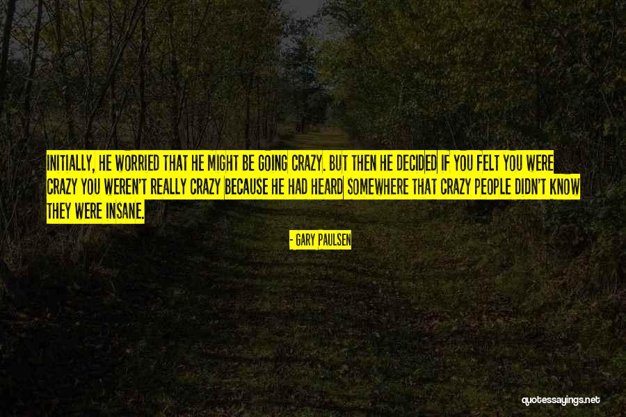 Espoused Values Quotes By Gary Paulsen Espoused Values Quotes By Gary Paulsen