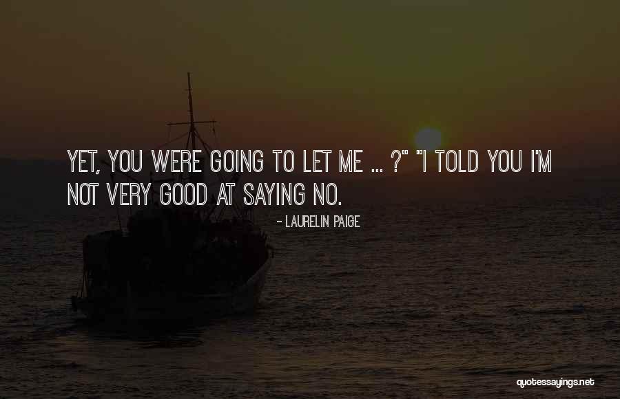 Espremer Espinhas Quotes By Laurelin Paige Espremer Espinhas Quotes By Laurelin Paige