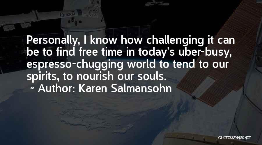 Espresso Quotes By Karen Salmansohn