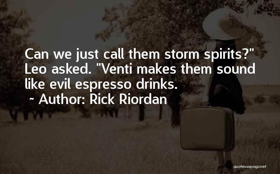 Espresso Quotes By Rick Riordan