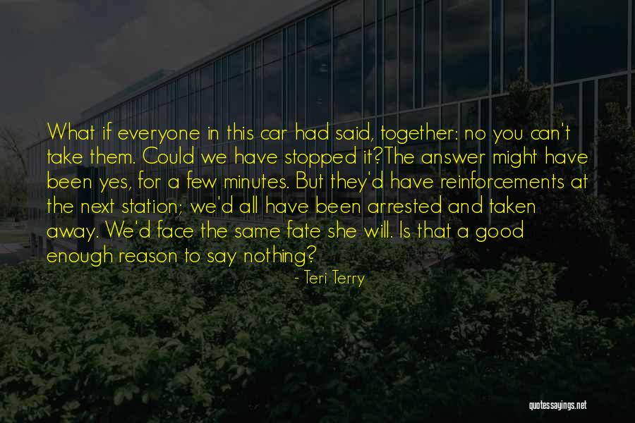 Esprime Stupore Quotes By Teri Terry Esprime Stupore Quotes By Teri Terry
