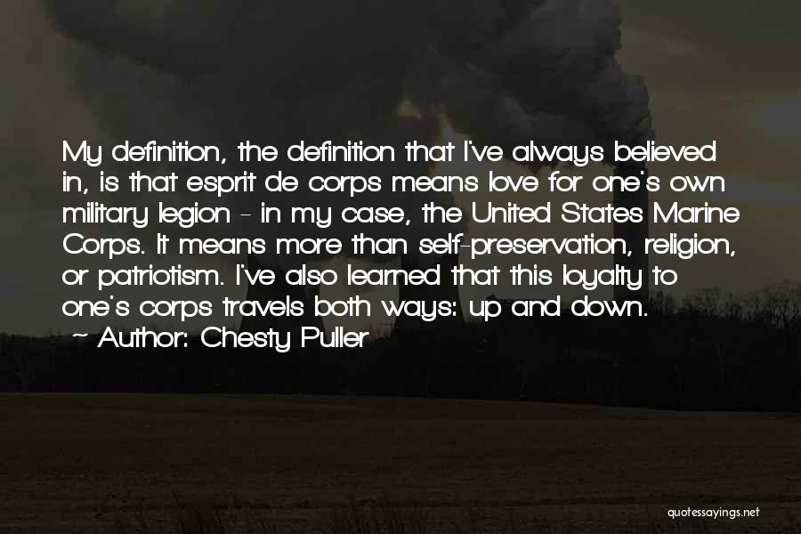 Esprit De Corps Quotes By Chesty Puller