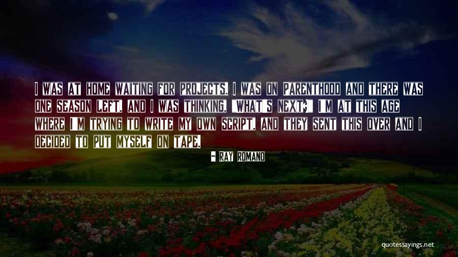 Esprits De Velocidad Quotes By Ray Romano Esprits De Velocidad Quotes By Ray Romano