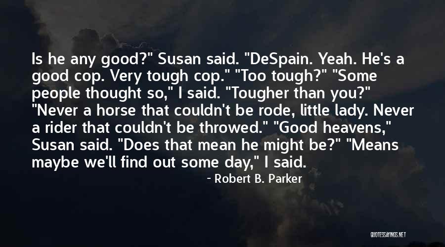 Espuma Y Quotes By Robert B. Parker Espuma Y Quotes By Robert B. Parker