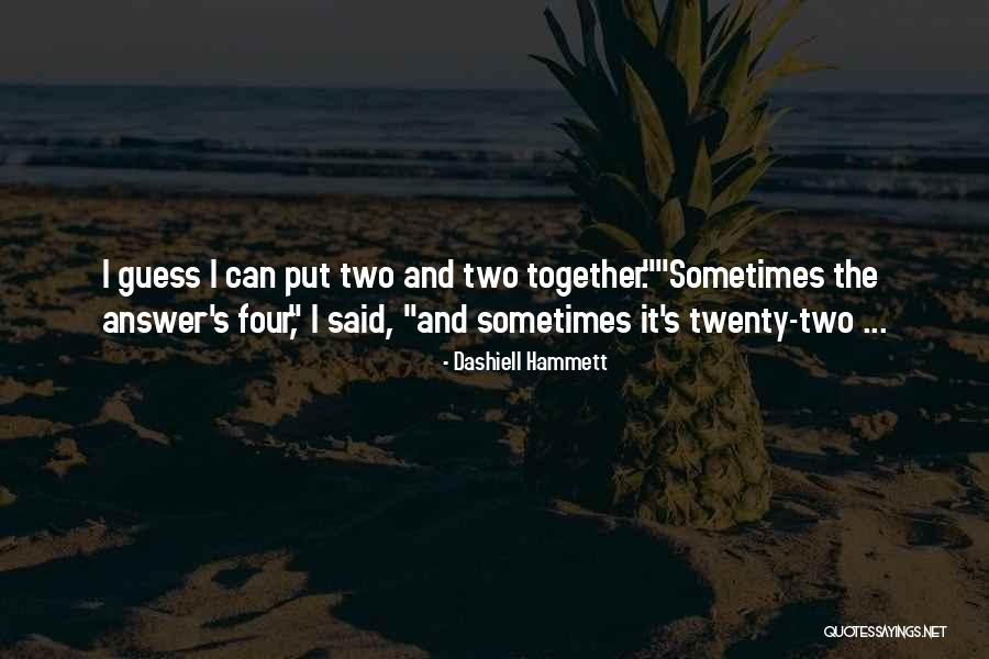 Espumas Medellin Quotes By Dashiell Hammett Espumas Medellin Quotes By Dashiell Hammett