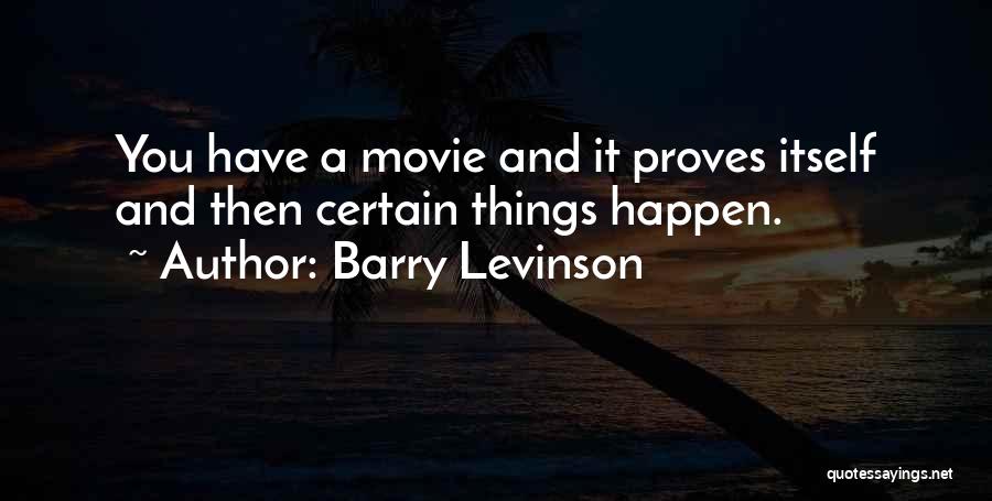 Espumoso Recipe Quotes By Barry Levinson