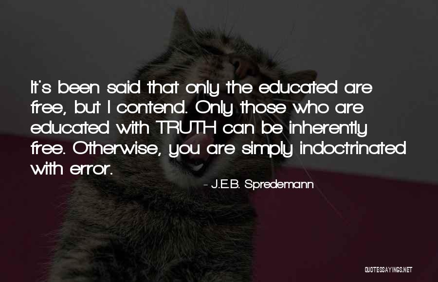 Esqueceu Que Quotes By J.E.B. Spredemann Esqueceu Que Quotes By J.E.B. Spredemann