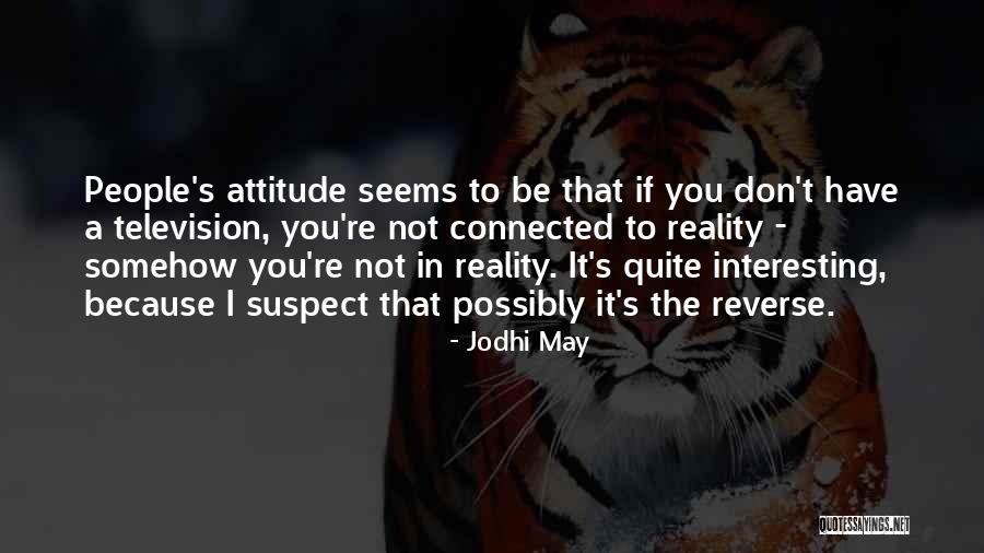 Esquimos De Fresa Quotes By Jodhi May Esquimos De Fresa Quotes By Jodhi May