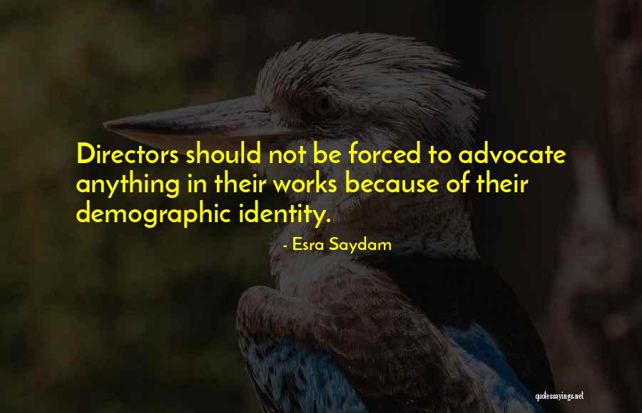 Esra Saydam Quotes 2092881 Esra Saydam Quotes 2092881