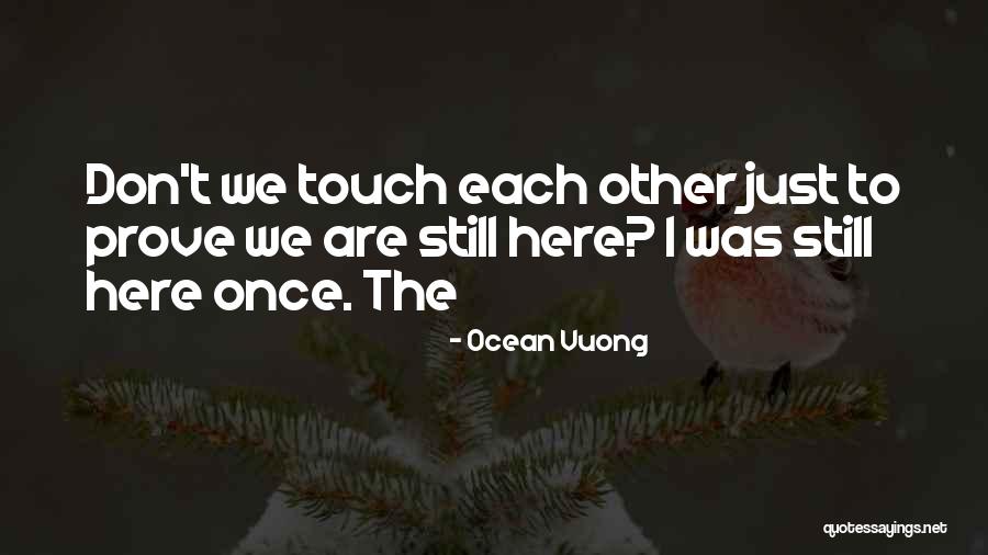 Esraa University Quotes By Ocean Vuong Esraa University Quotes By Ocean Vuong