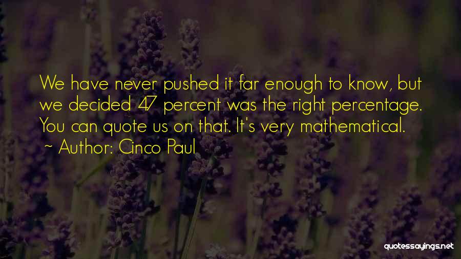 Esrasoru Quotes By Cinco Paul