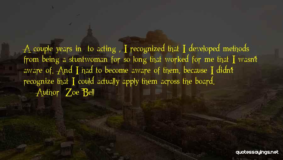 Esrasoru Quotes By Zoe Bell