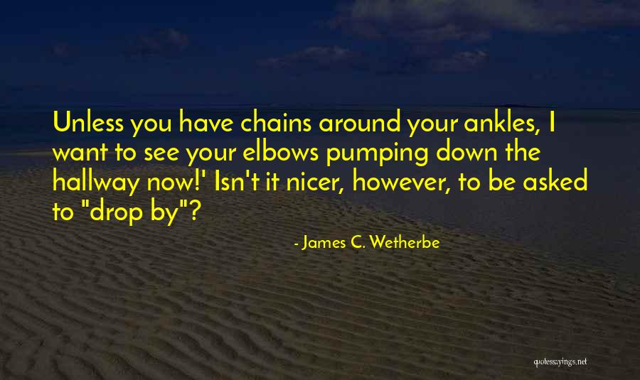 Essadimm Quotes By James C. Wetherbe Essadimm Quotes By James C. Wetherbe