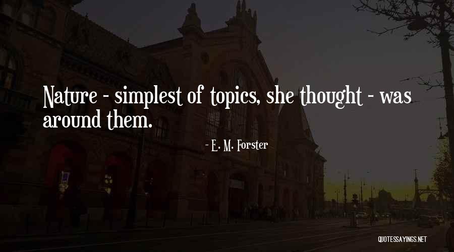 Essaie Browning Quotes By E. M. Forster Essaie Browning Quotes By E. M. Forster