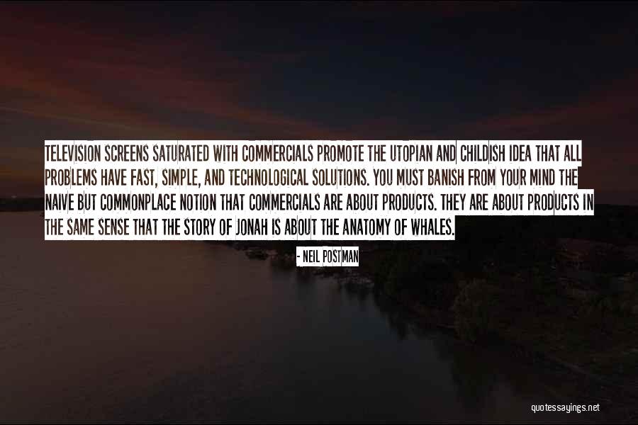 Essaim Dabeilles Quotes By Neil Postman Essaim Dabeilles Quotes By Neil Postman