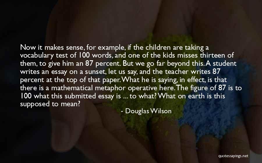 Essay Example With Quotes By Douglas Wilson Essay Example With Quotes By Douglas Wilson