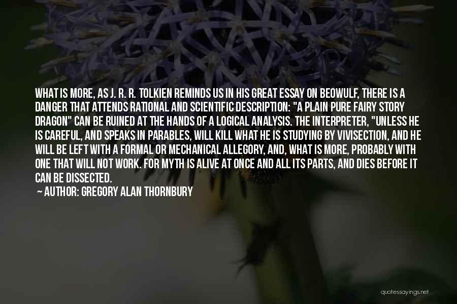 Essay Quotes By Gregory Alan Thornbury