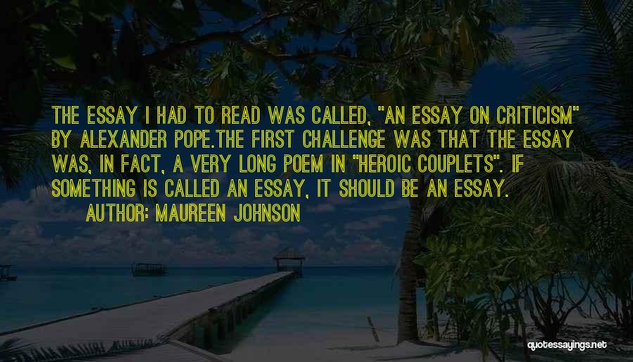 Essay Quotes By Maureen Johnson