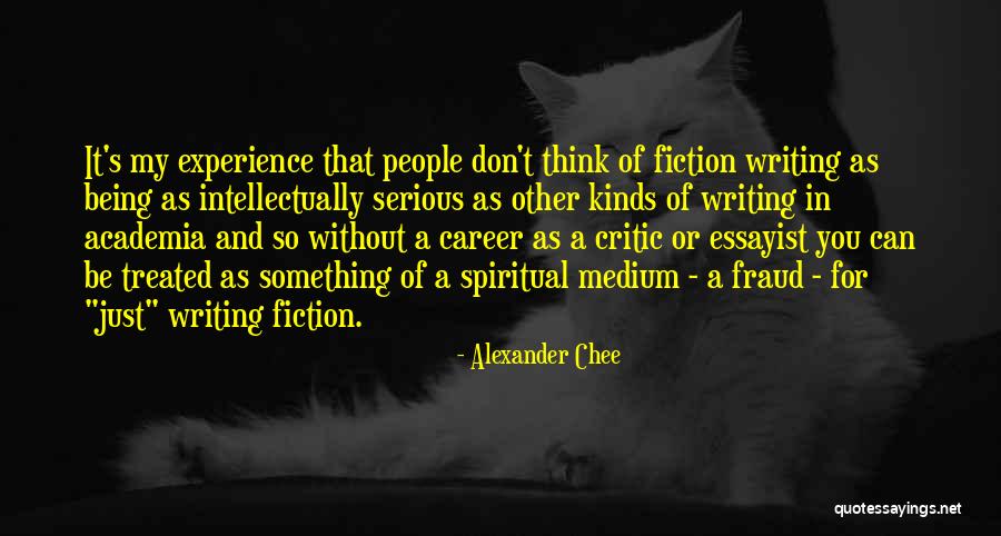 Essayist Quotes By Alexander Chee Essayist Quotes By Alexander Chee