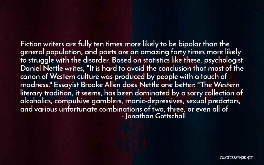 Essayist Quotes By Jonathan Gottschall Essayist Quotes By Jonathan Gottschall