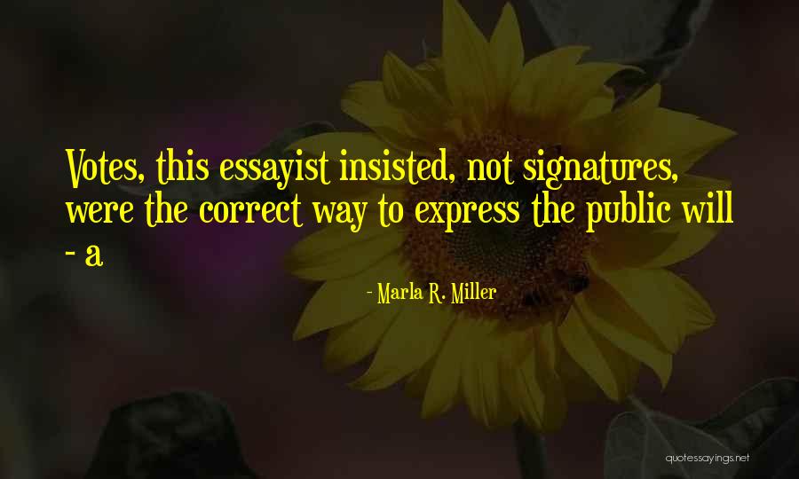 Essayist Quotes By Marla R. Miller Essayist Quotes By Marla R. Miller